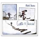 Michel Bianco - Canta ti passa !