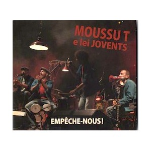 Emp&ecirc;che-nous - Moussu T e lei Jovents