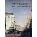 Victor Gelu, po&egrave;te de Marseille