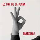 Marcha ! - Lo C&ograve;r de la Plana