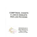 Comptinas, chants e juecs dan&ccedil;as per los pechons