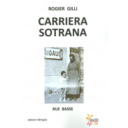 Carriera sotrana e autres racòntes - Rue basse - Rogier Gilli