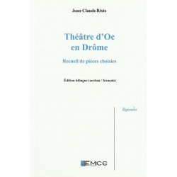 Théâtre d'Oc en Drôme - recueil de pièces choisies - Jean-Claude RISTE 