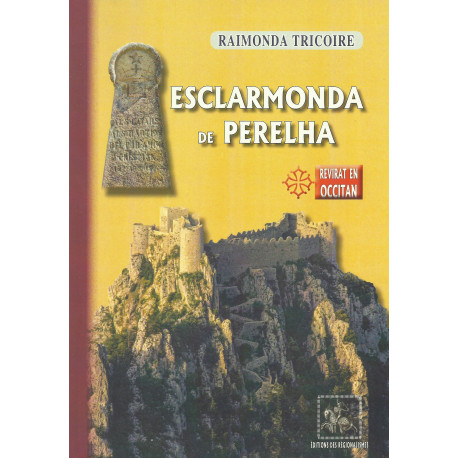 Esclarmonda de Perelha - Raimonda TRICOIRE - traduit par Sèrgi VIAULE