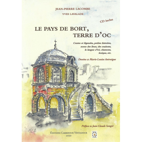 Couverture de Le pays de Bort, terre d'oc (+CD) - Contes et légendes, noms des lieux, chansons, lexique, etc.