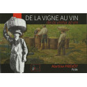 De la Vigne au Vin - de la vinha al vin - Martine PRÉVÔT