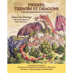 Pierres, trésors et dragons - Légendes populaires de Provence - Jean-Luc Domenge