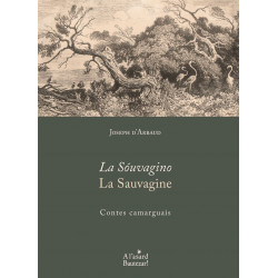 La Sóuvagino – La Sauvagine - Joseph d'Arbaud