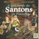 Le petit monde des Santons de Provence - Gilbert ORSINI et Laurent GIRAUDOU