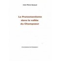 Le Protestantisme dans la vallée du Champsaur - Jean Pierre Eyraud