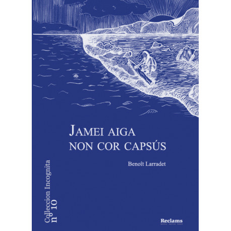 Jamei aiga non cor capsús - Benoît Larradet