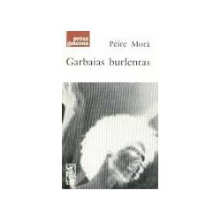 Garbaias burlentas - Pèire Morà