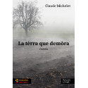 La tèrra que demòra - Claude Michelet