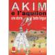 Akim e l'aquilon - Una storia tante lingue (Libre + DVD)
