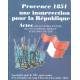 Provence 1851, une insurrection pour la République, Château-Arnoux (1997), Toulon (1998) - Asso 1851