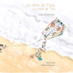 Le rêve de Théo - Lo sòmi de Teò - Lisa Shannen