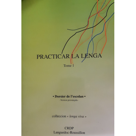 Practicar la lenga, Tome 1, Dorsièr de l'escolan - Lenga Viva, version provençala