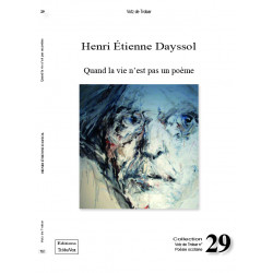 Quand la vie n’est pas un poème - Henri Étienne Dayssol