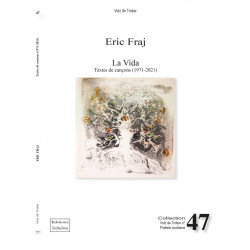 La vida - Tèxtes de cançons (1971-2021) - Eric Fraj