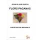 Flors paganas - Joan-Glaudi PUECH - Cortetas de Mananca