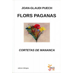 Flors paganas - Joan-Glaudi PUECH - Cortetas de Mananca