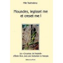 Moundes, legisset me et creset me ! - Mile Touènabrus