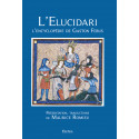 L'Elucidari, L'encyclopédie de Gaston Febus - Maurice Romieu