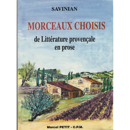 Morceaux choisis de littérature provençale en prose - Savinian