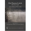 Dire l'òme lo segle - Dire l'homme le siècle - L’oeuvre littéraire de Robert Lafont