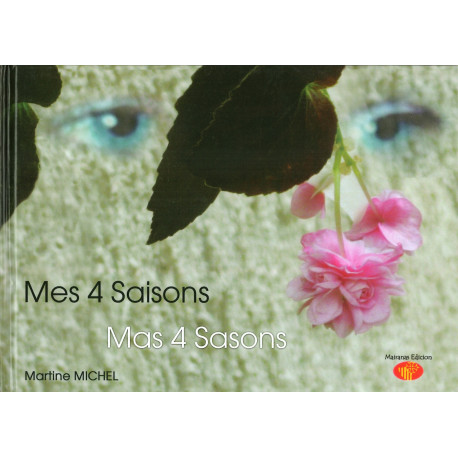 Mes 4 Saisons - Mas 4 Sasons - Martine MICHEL