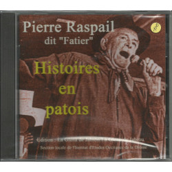 Histoires en patois - Pierre Raspail dit "Fatier"