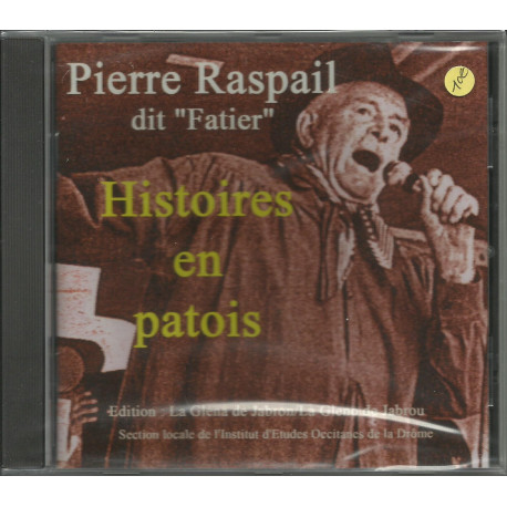 Histoires en patois - Pierre Raspail dit "Fatier"