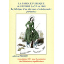 La parole publique de George Sand en 1848, la fabrique d'un discours révolutionnaire paradoxal - Adrien Peiron