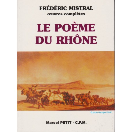 Le Poème du Rhône (petit format) - Frédéric Mistral
