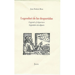 Legendari de las despartidas - Legends of departure - Joan-Frederic Brun