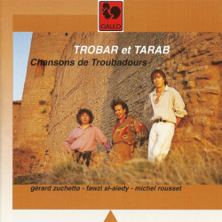 Trobar et Tarab - Chansons de Troubadours (CD)