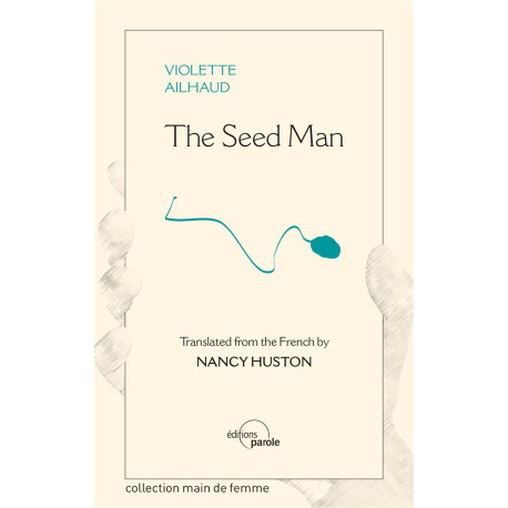 The Seed Man - Violette AILHAUD