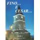 Fino...e Cesar... (tome 1) - Pierre Dominique Testa