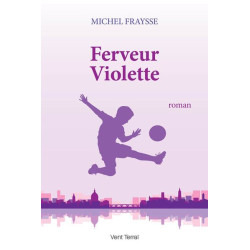 Ferveur violette - Michel FRAYSSE