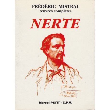 Nerte - oeuvres complètes - Frédéric Mistral