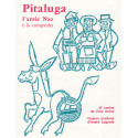 Pitaluga, l'amic Naz e la companha - Paul Arène