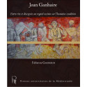 Joan Ganhaire - Entre rire et désespoir, un regard sur l’humaine condition - Fabienne Garnerin