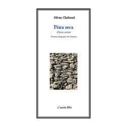 Pèira seca (Pierre sèche) – Silvan Chabaud