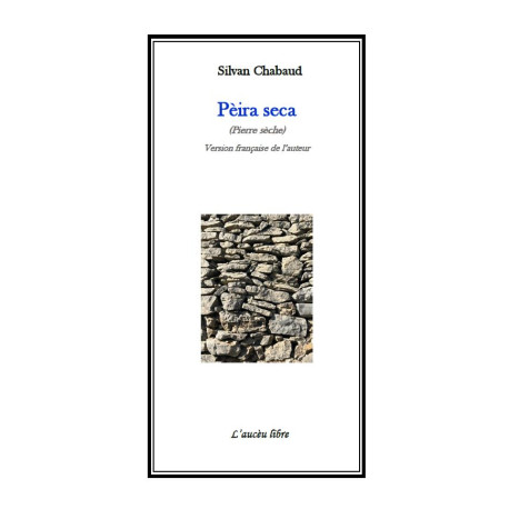 Pèira seca (Pierre sèche) – Silvan Chabaud