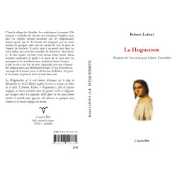 La Huguenote - Robert Lafont - Traduit de l’occitan par Claire Torreilles