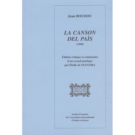 La Canson del paìs (1948) de Jean Boudou - Édition critique et commentée - Élodie de Oliveira