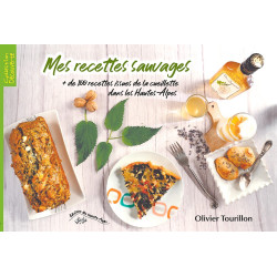 Mes recettes sauvages - Olivier Tourillon