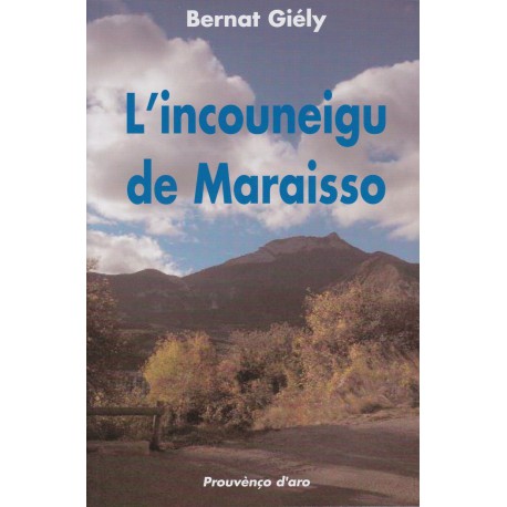 L'incouneigu de Maraisso - Bernat Giély