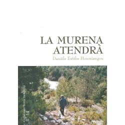 La murèna atendrà - La murène attendra - Danièle Estèbe-Hoursiangou