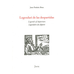 Legendari de las despartidas - Légendaire des départs - Jean-Frédéric Brun